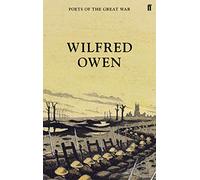 Wilfred Owen: Poets of the Great War