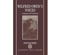 Wilfred Owen's Voices: Language and Community