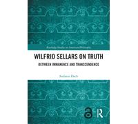 Wilfrid Sellars on Truth : Between Immanence and Transcendence
