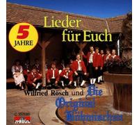 Wilfried Rösch & die Original Böhmischen - Lieder Für Euch