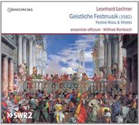 Wilfried Rombach; ensemble officium - Leonhard Lechner - Festive Mass & Motets