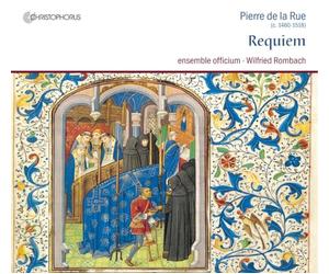 Wilfried Rombach; ensemble officium - Pierre de la Rue - Requiem/Missa de Beata Virgine