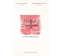 Wilful Disregard : A Novel About Love