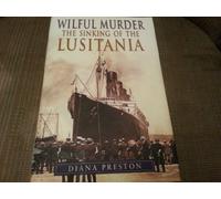 Wilful Murder: The Sinking Of The Lusitania