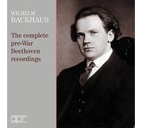 Wilhelm Backhaus - Ludwig van Beethoven, J.S Bach: The complete pre-war Beethoven recordings