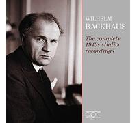 Wilhelm Backhaus - Mozart, J S Bach, Beethoven, Schubert: Wilhelm Backahus - The Complete 1940s Studio Recordings