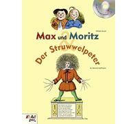 Wilhelm Busch Dr. He Max und Moritz & Der Struwwelpeter: Buch mit CD (Paperback)