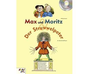 Wilhelm Busch Dr. He Max und Moritz & Der Struwwelpeter: Buch mit CD (Paperback)