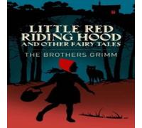 Wilhelm Grimm Little Red Riding Hood & Other Grimm's Fairy Tales Paperback Book Wilhelm Grimm Multicolor