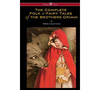 Wilhelm Grimm Wisehouse Classics - The Complete & Authoritative Edition Wilhelm Grimm Multicolor