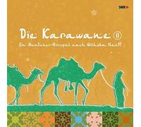 Wilhelm Hauff - Die Karawane II