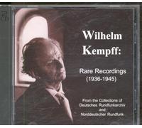 Wilhelm Kempff - Rare Recordings, 1936-1945