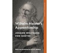 Wilhelm Meister's Apprenticeship: Princeton Classics Edition: 135