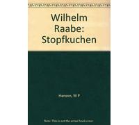 Wilhelm Raabe: Stopfkuchen
