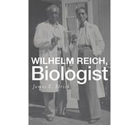 Wilhelm Reich, Biologist