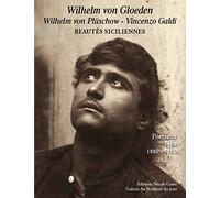 Wilhelm von Gloeden, von Plüschow, Galdi/Beautés siciliennes/sicilien Beauties/french-english
