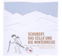 Wilhelm,W.M. - Schubert,das Cello und die Winterreise