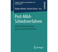 Wilhelmi - Post-MA-Schiedsverfahren Recht und Rechtsfindung jenseit - X555z