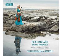 Wilhelmina Smith - Per Nørgård, Poul Ruders: Works for Solo Cello