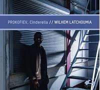 Wilhem Latchoumia - Prokofiev: Cinderella