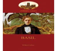 Wilkie Collins Basil: the inspiration for the modern detective novel (Aziloth Wilkie Collins Multicolor