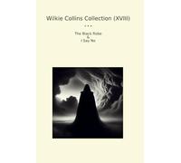 Wilkie Collins Collection (XVIII): Black Robe (Top Classics)