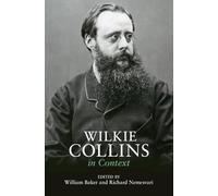 Wilkie Collins in Context (Literature in Context)