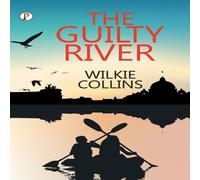 Wilkie Collins The Guilty River N/A Book in White Wilkie Collins White
