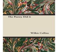 Wilkie Collins The Poetry Did it Paperback Book Wilkie Collins Multicolor