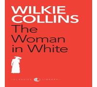 Wilkie Collins THE WOMAN IN WHITE Paperback Book Wilkie Collins Multicolor