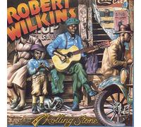 Robert Wilkins – The Original Rolling Stone