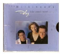 Wilkinsons - Fly (the Angel Song)