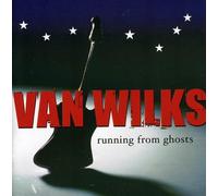 Wilks, Van - Running From Ghosts [French Import]