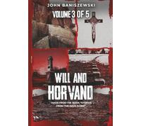 Will and Horvand: Taken from the Book “Stories from the Devil’s Den”