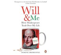 Will and Me: How Shakespeare Took Over My Life