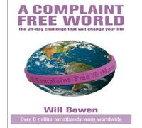 Will Bowen A Complaint Free World Paperback Book Will Bowen Multicolor