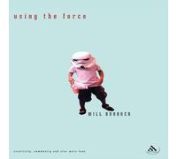 Will Brooker Using the Force Hardcover Book Will Brooker Multicolor