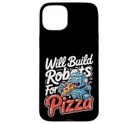 Will Build Robots For Pizza Engineering Robotics -------- Case for iPhone 15 Plus