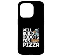 Will Build Robots For Pizza Engineering Robotics |- Case for iPhone 15 Pro