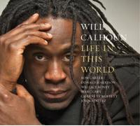 Will Calhoun – Life in This World – CD – US Import