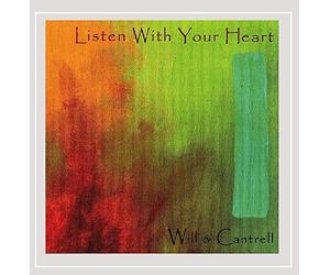 Will & Cantrell - Listen with Your Heart