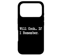 Will Cook... If I Remember Funny Cooking Apparel Case for iPhone 17 Pro