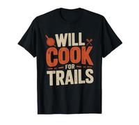 Will Cook Trails Overland Camp Humor Funny Campfire Cooking T-Shirt