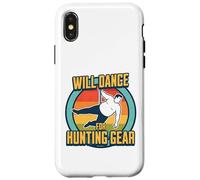 Will Dance For Hunting Gear Funny Hunter & Trapper Joke Case for iPhone X/XS