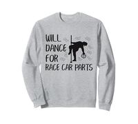 Will Dance For Race Car Parts Repair Guy Funny Mechanic Sweatshirt