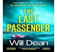 Will Dean The Last Passenger : The twisty & addictive thriller that Will Dean Multicolor