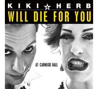 Will Die For You [Us Import] By Kiki & Herb (2005-02-01)