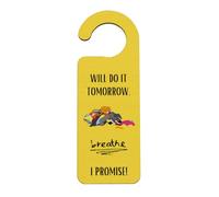 'Will Do It Tomorrow, Breath I Promise' Novelty Door Handle Hanger - Funny Idea for Home (doorh-ds23-messyroom)