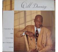 Will Downing - There's No Living Without You [VINYL]