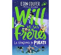 Will et ses frères, 2 : La vengeance du pirate (Folio Cadet Premiers romans)